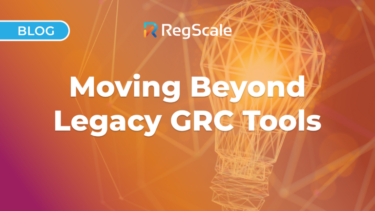 Moving Beyond Legacy GRC Tools