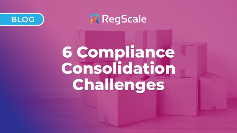 6 Compliance Consolidation Challenges