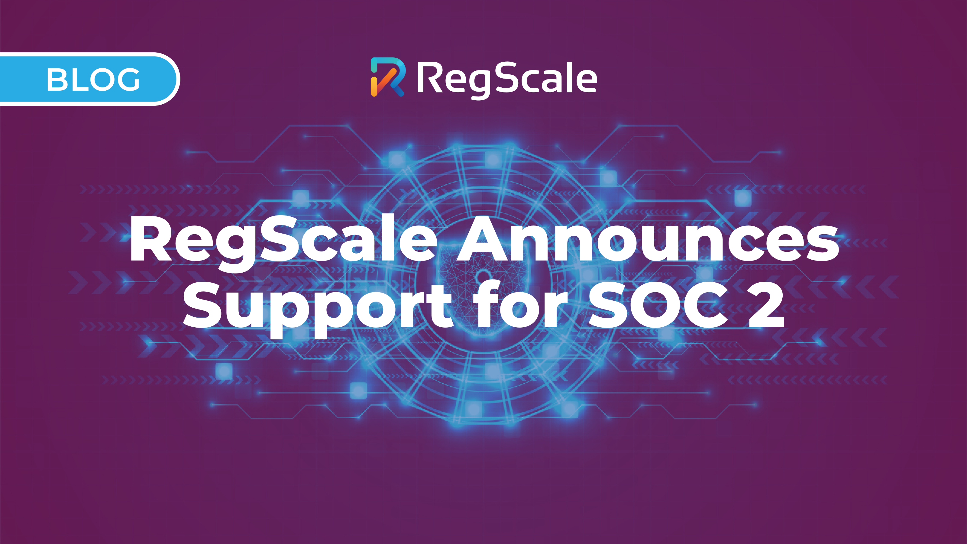 RegScale Announces Support for SOC 2