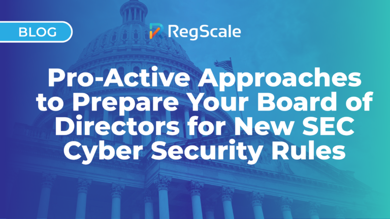 Pro-Active Approaches to Prepare Your Board of Directors for New SEC Cyber Security Rules