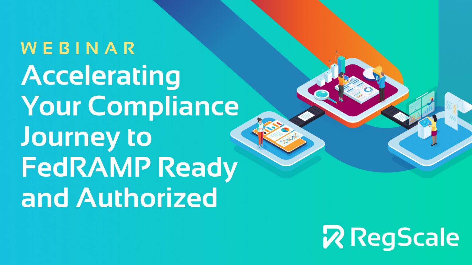 Accelerating Your Compliance Journey to FedRAMP Ready and Authorized ...