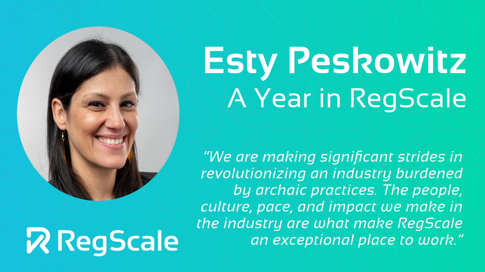 Esty Peskowitz, A Year in RegScale
