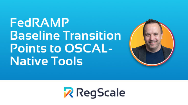 FedRAMP Baseline Transition Points to OSCAL-Native Tools Blog