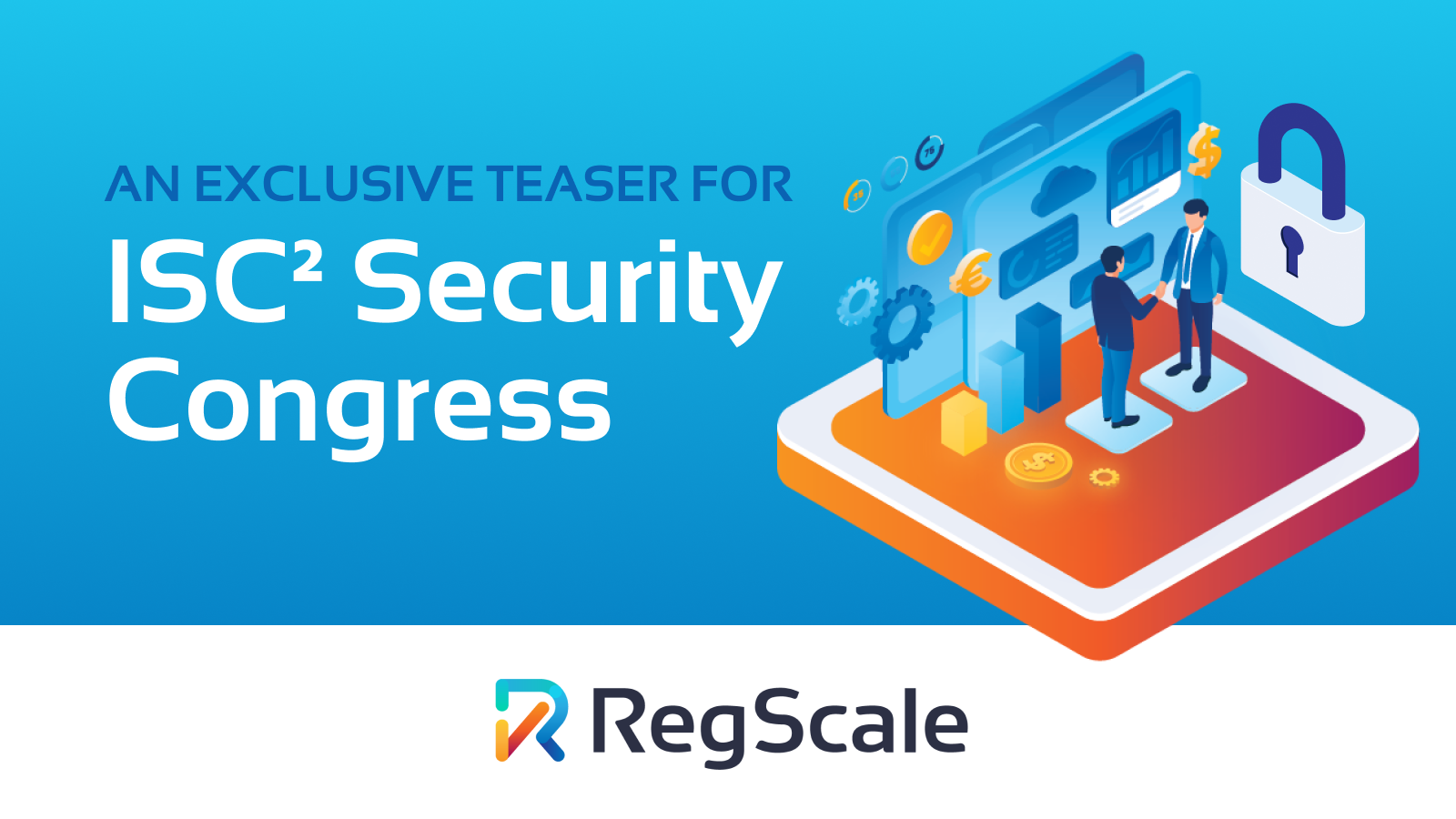 An Exclusive Teaser for ISC2 Security Congress graphic with RegScale logo