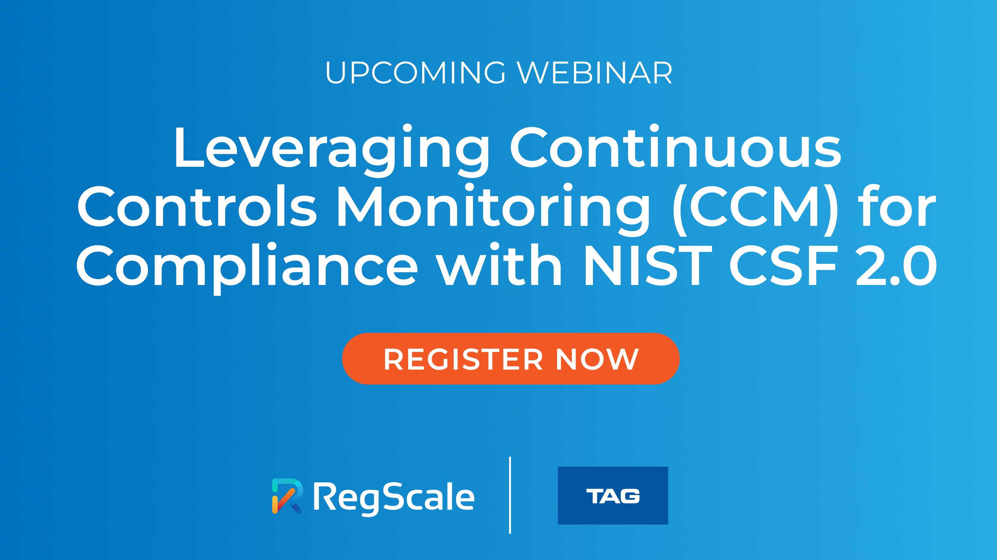 Leveraging Continuous Controls Monitoring (CCM) for Compliance with NIST CSF 2.0