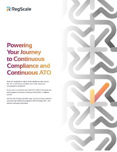 Powering Your Journey to Continuous Compliance and Continuous ATO