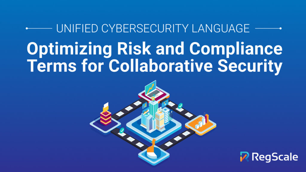 Unified Cybersecurity Language: Optimizing Risk and Compliance Terms for Collaborative Security