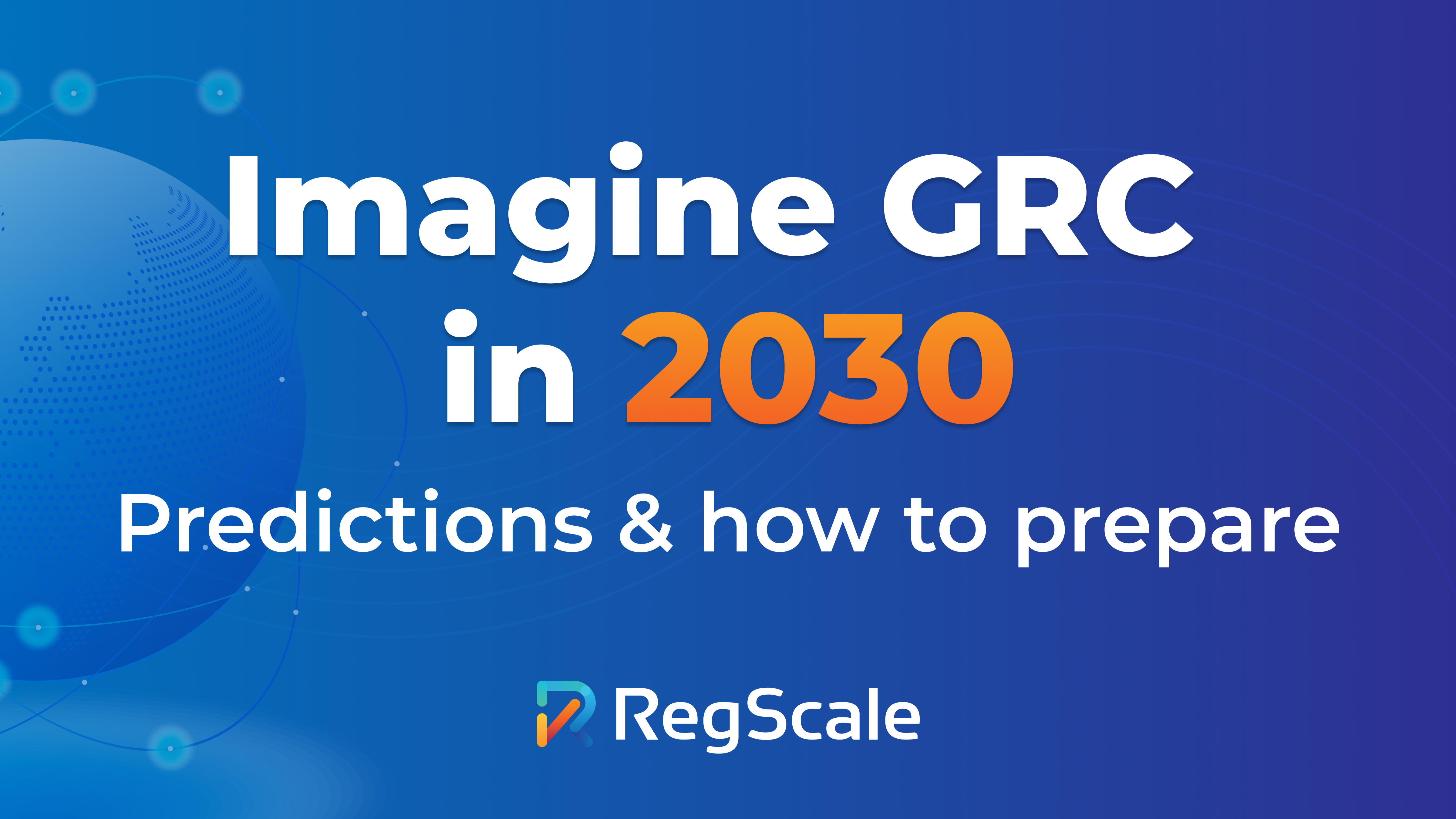 Imagine GRC in 2030: a Q&A with RegScale’s Travis Howerton