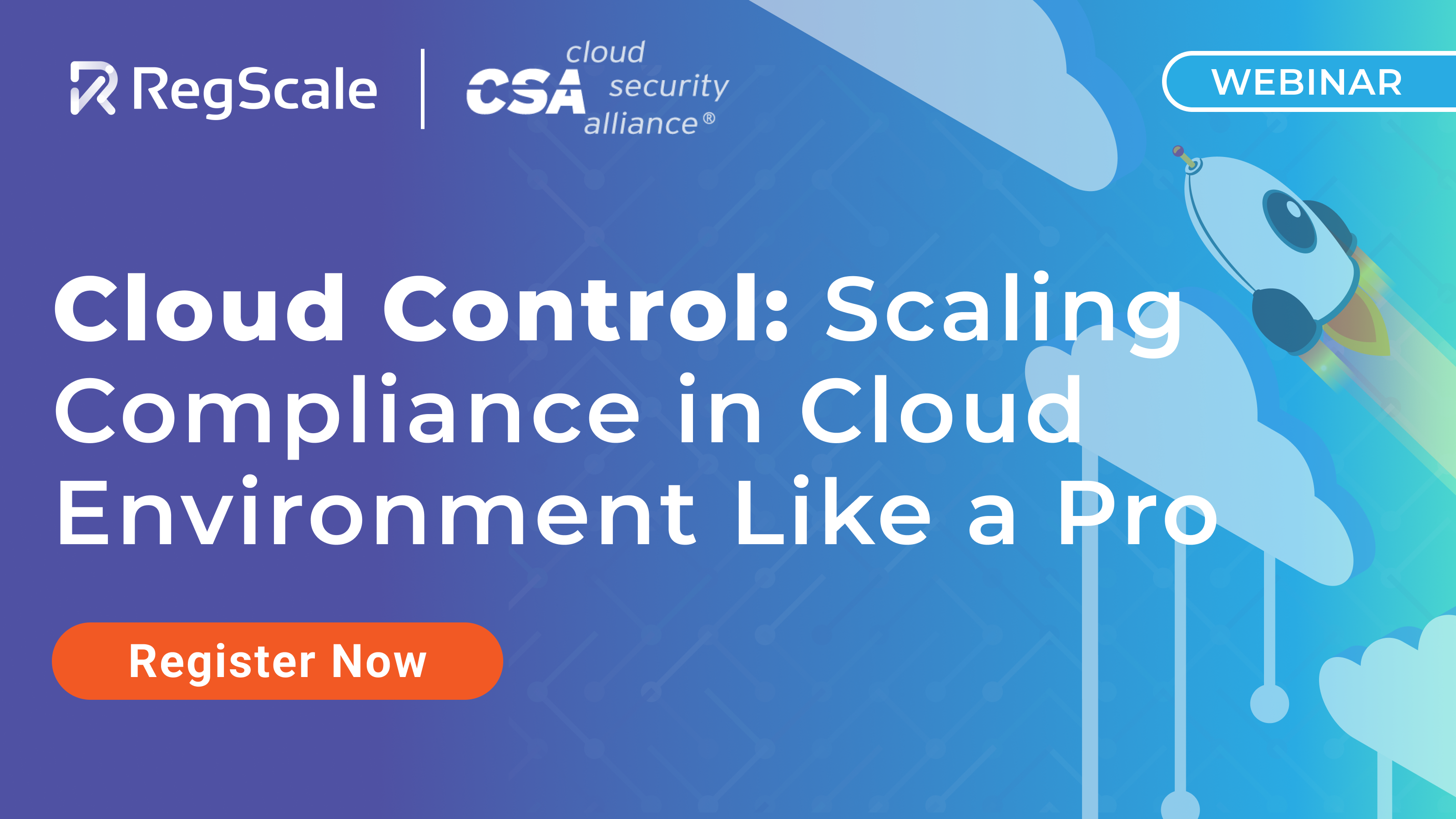 Cloud Control: Scaling Compliance in Cloud Environments Like a Pro