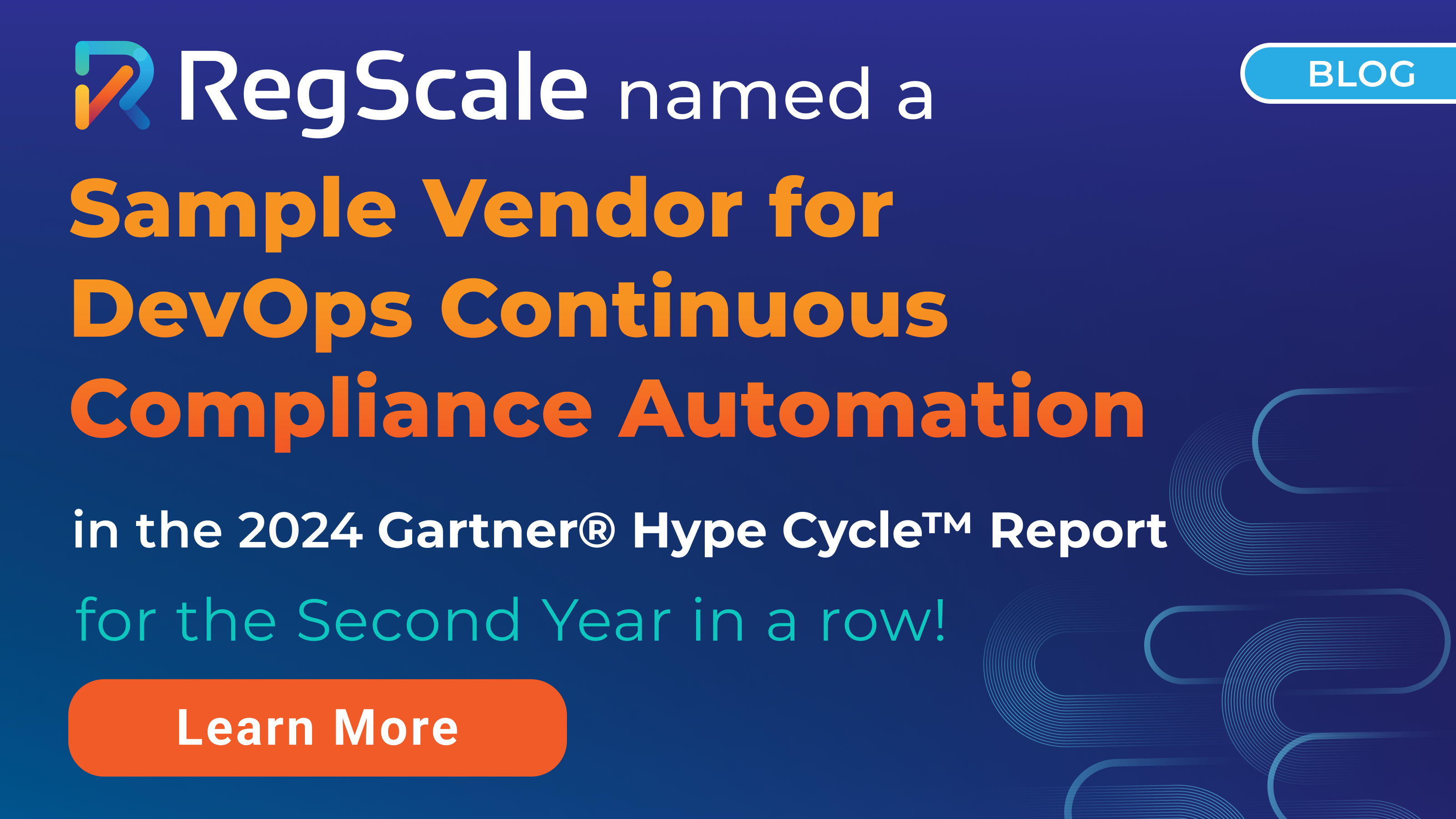 Sample Vendor for  DevOps Continuous Compliance Automation in the 2024 Gartner® Hype Cycle™ Report for the Second Year in a Row!