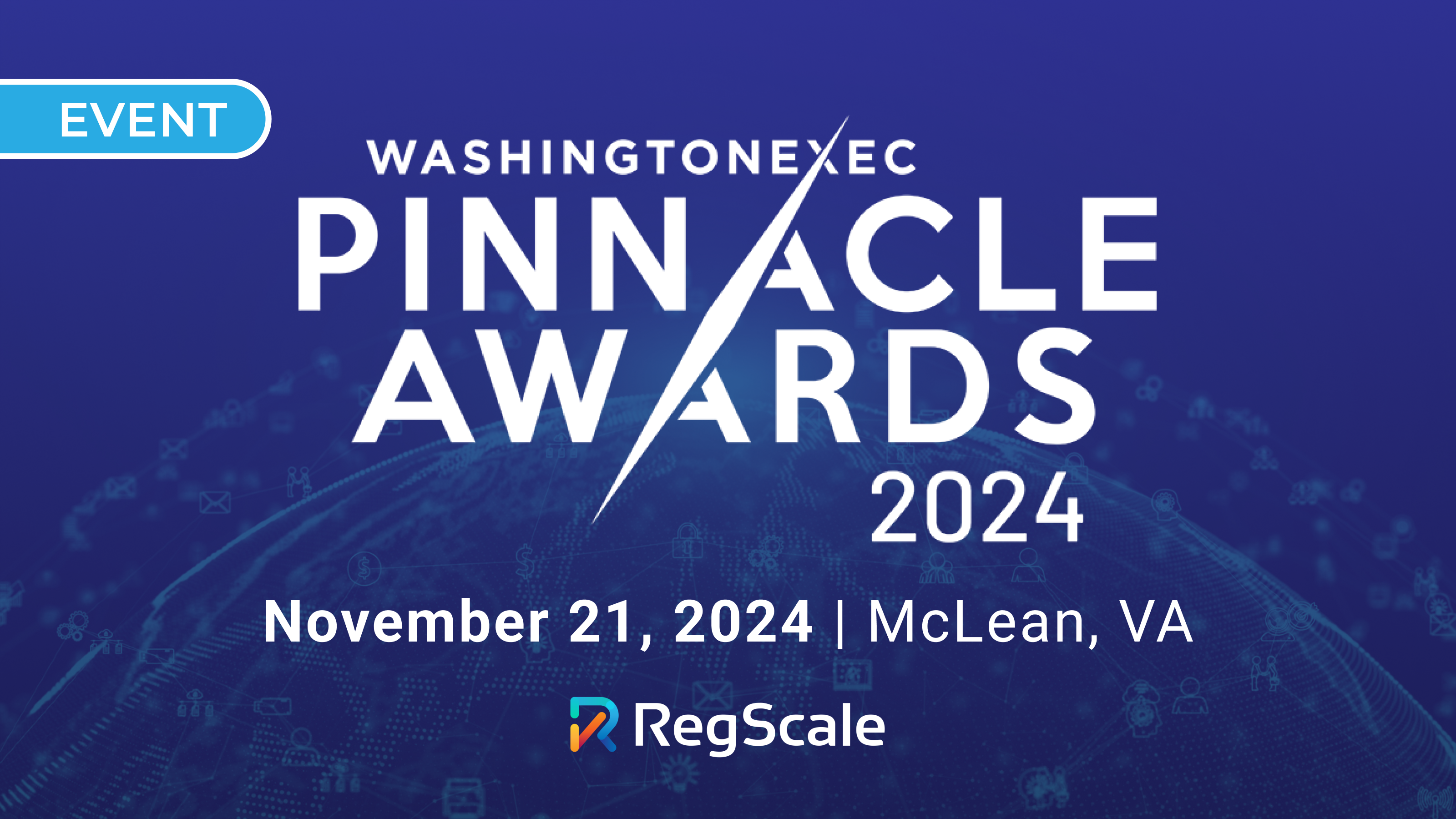 WashingtonExec Pinnacle Awards 2024 | November 21, 2024 | McLean, VA