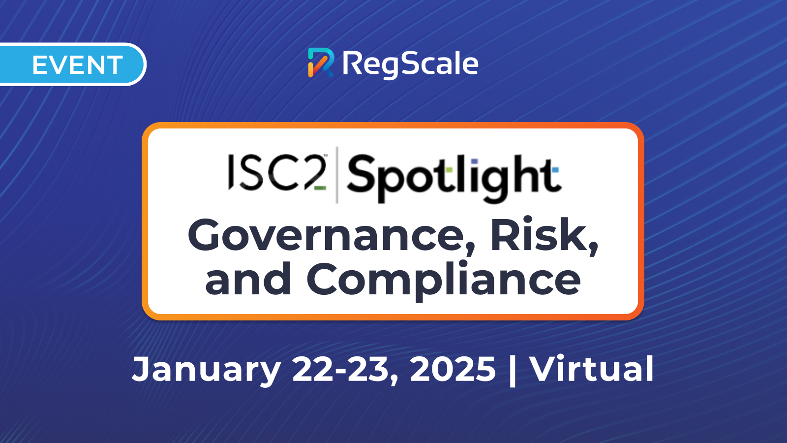 ISC2 Spotlight: GRC 2025