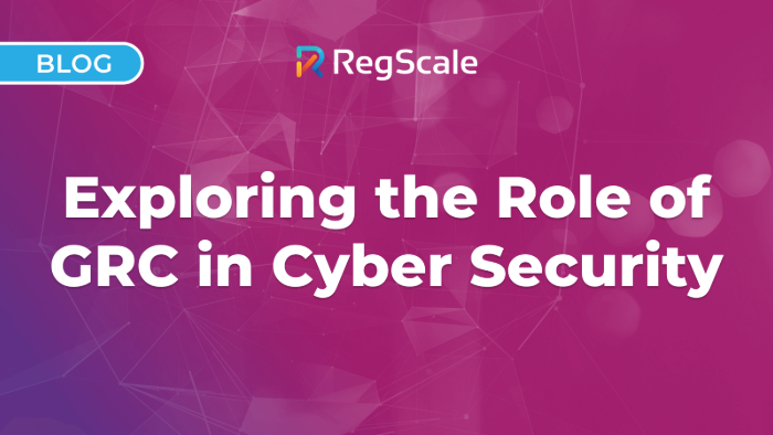 Exploring the Role of GRC in Cyber Security