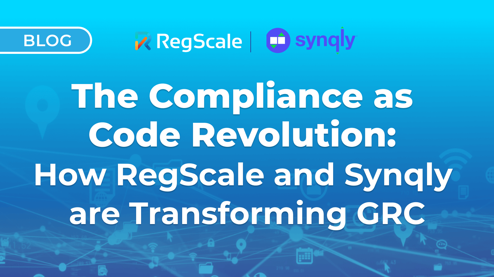 How RegScale and Synqly Are Transforming GRC with OSCAL and OCSF