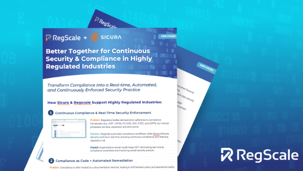 Sicura & RegScale: Continuous Security and Compliance for Regulated Industries