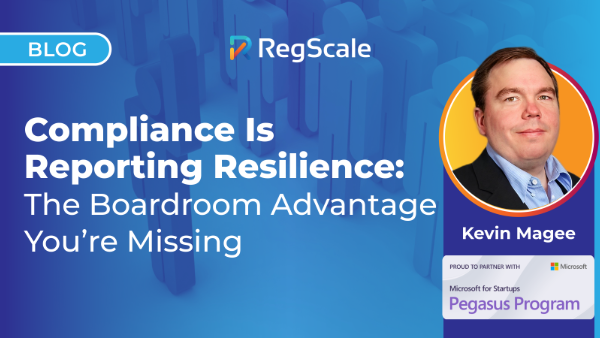 Compliance Is Reporting Resilience: The Boardroom Advantage You’re Missing