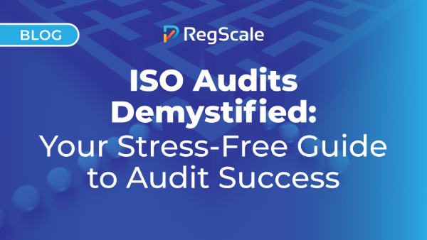 ISO Audits Demystified: Your Stress-Free Guide to Audit Success