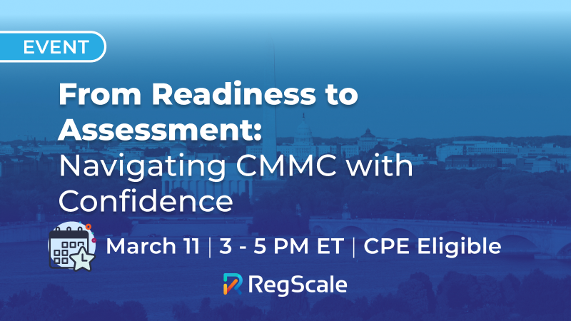 From Readiness to Assessment: Navigating CMMC With Confidence