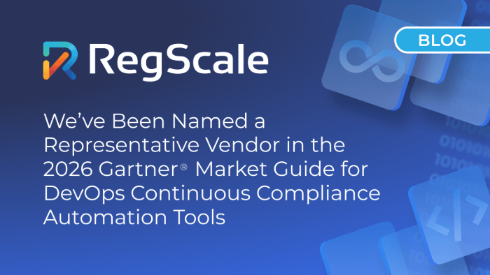 RegScale Recognized in the 2026 Gartner® Market Guide for DevOps Continuous Compliance Automation Tools