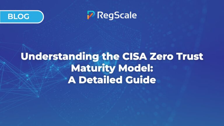 Understanding the CISA Zero Trust Maturity Model