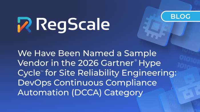 RegScale Named a Sample Vendor in Gartner® Hype Cycle™ for Site Reliability Engineering, 2026